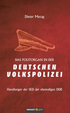 Kniha Das Politorgan in der Deutschen Volkspolizei 