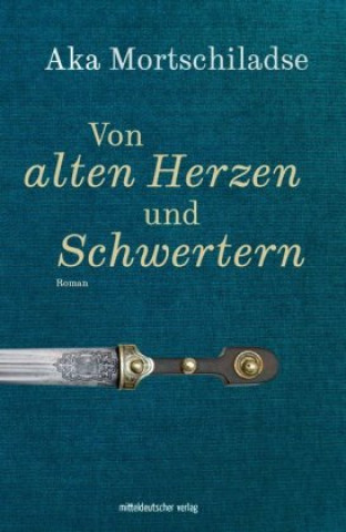 Könyv Von alten Herzen und Schwertern Marco Organo