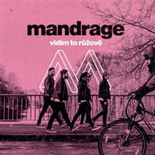Hanganyagok Mandrage: Vidím to růžově CD Mandrage