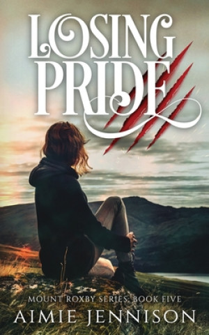 Knjiga Losing Pride Aimie Jennison