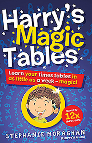 Knjiga Harry's Magic Tables Stephanie Moraghan