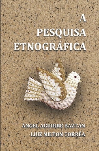 Kniha A Pesquisa Etnográfica Angel Aguirre Baztan