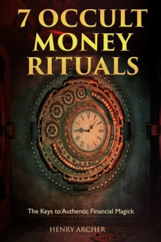 Könyv 7 Occult Money Rituals Henry Archer