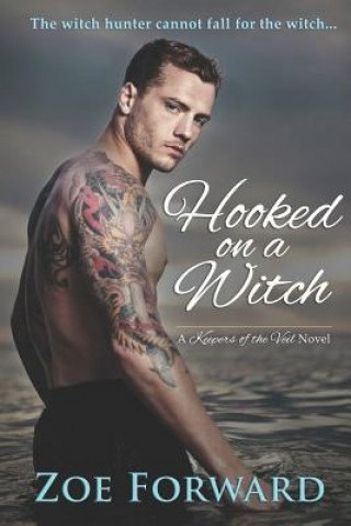 Book Hooked On A Witch Zoe Forward