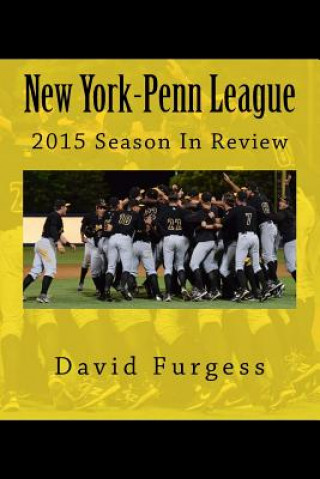 Kniha New York-Penn League 2015 Season In Review David Furgess