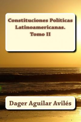 Carte Constituciones Políticas Latinoamericanas. Tomo II (proyecto) Edicionoes Honoris-Europa