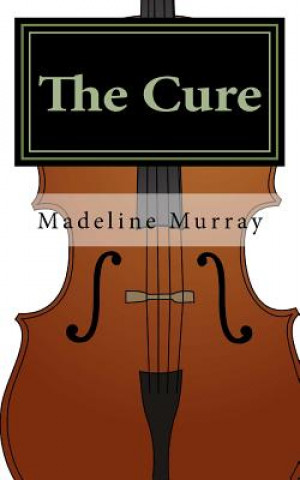 Knjiga The Cure Madeline Nina Murray