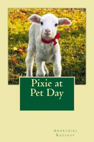 Книга Pixie at Pet day Niki Kazakos