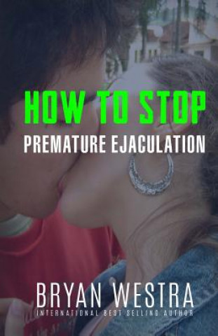 Książka How To Stop Premature Ejaculation Bryan Westra