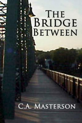 Knjiga The Bridge Between C a Masterson