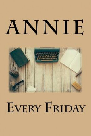 Kniha Every Friday Annie