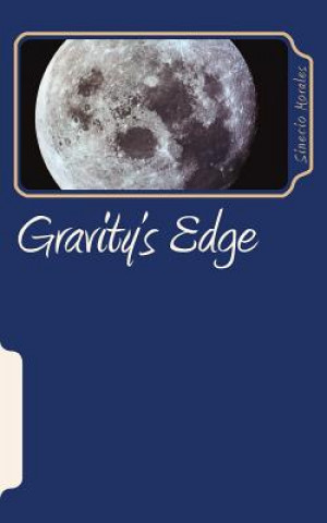 Knjiga Gravity's Edge Sinecio M Morales