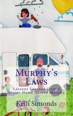 Kniha Murphy's Laws: Lessons Learned From A Motor Home Named Murphy Kelli D Simonds