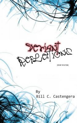 Knjiga Deviant Reflections Bill C Castengera