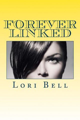 Book Forever Linked Lori Bell