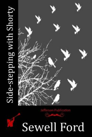 Книга Side-stepping with Shorty Sewell Ford