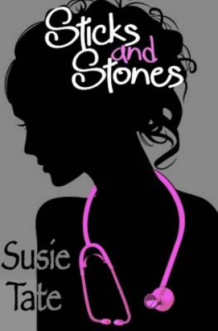 Kniha Sticks and Stones Susie Tate