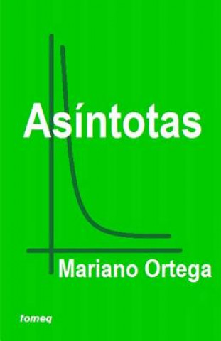 Книга Asíntotas Mariano Ortega