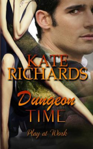 Carte Dungeon Time: Play at Work Kate Richards
