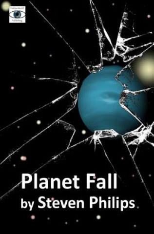 Knjiga Planet Fall Steven Philips