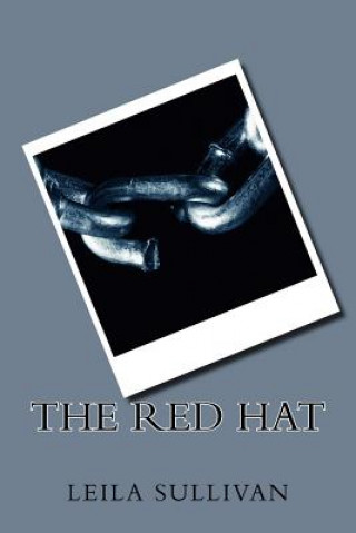 Книга The Red Hat Leila Sullivan