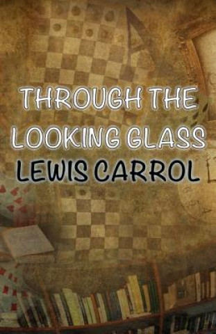 Carte Through The Looking-Glass Lewis Carrol