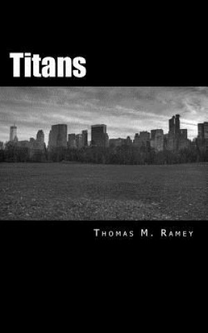 Könyv Titans: A novella. Thomas M Ramey