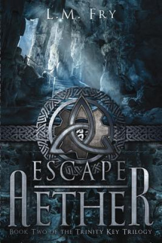 Knjiga Escape Aether L M Fry