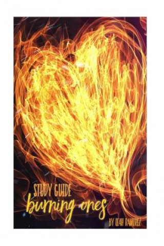 Knjiga Burning Ones Leah Ramirez