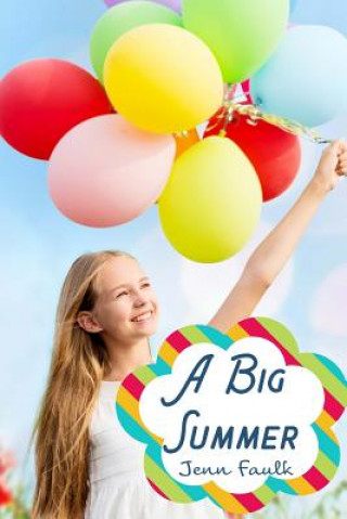 Knjiga A Big Summer Jenn Faulk