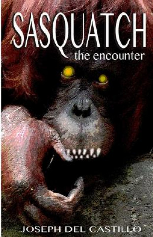 Carte Sasquatch the encounter Joseph Del Castillo