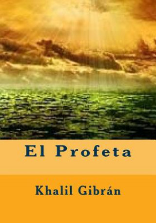 Buch El Profeta Khalil Gibran