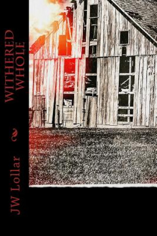 Book Withered Whole Jw Lollar