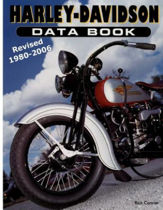 Carte Harley-Davidson Data Book Revised 1980-2006 Rick Conner