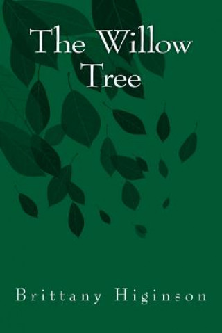 Buch The Willow Tree Brittany Higinson