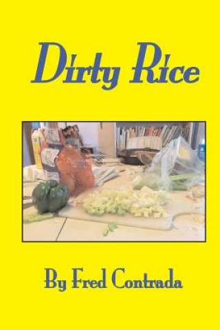 Buch Dirty Rice Fred Contrada