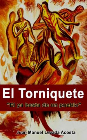 Book El torniquete Juan Manuel Lozada Acosta