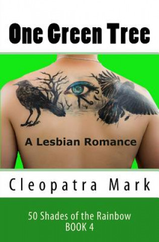 Carte One Green Tree: A Lesbian Romance Cleopatra Mark