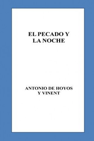 Knjiga El pecado y la noche Antonio De Hoyos y Vinent