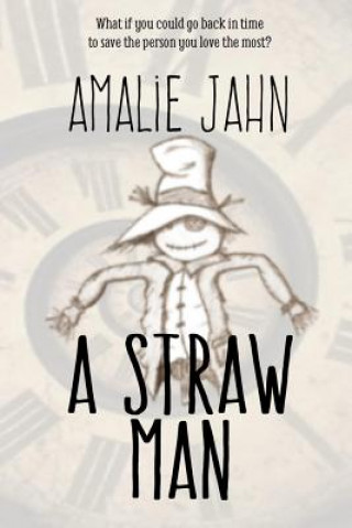 Kniha A Straw Man Amalie Jahn