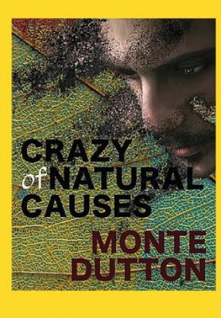 Buch Crazy of Natural Causes Monte Dutton