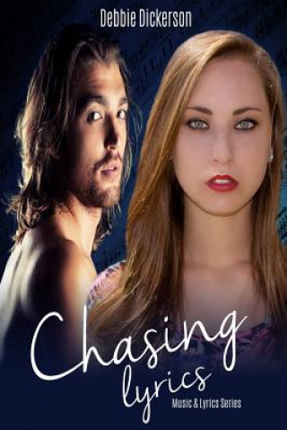 Knjiga Chasing Lyrics Debbie Dickerson