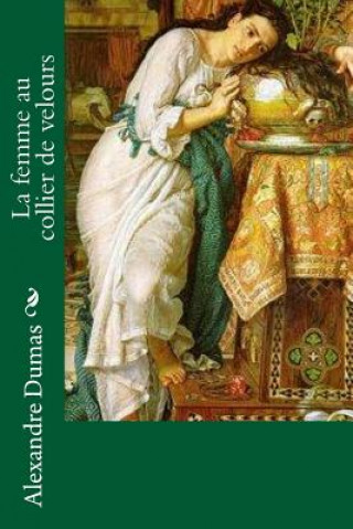 Könyv La femme au collier de velours Alexandre Dumas