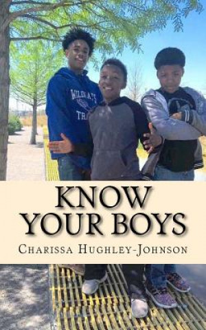 Książka Know Your Boys: A Guide for Moms with Boys Charissa Hughley-Johnson