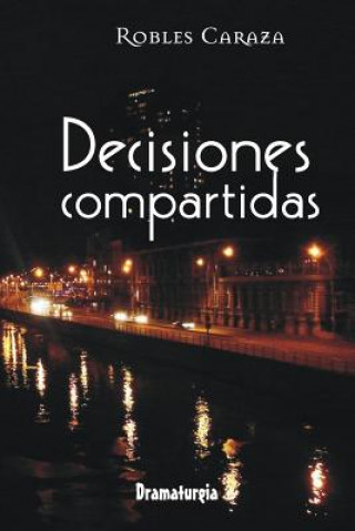 Libro Decisiones compartidas Robles Caraza