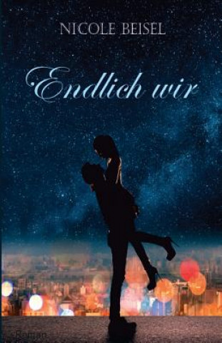 Book Endlich wir Nicole Beisel