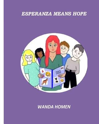 Boek Esperanza Means Hope Wanda Homen