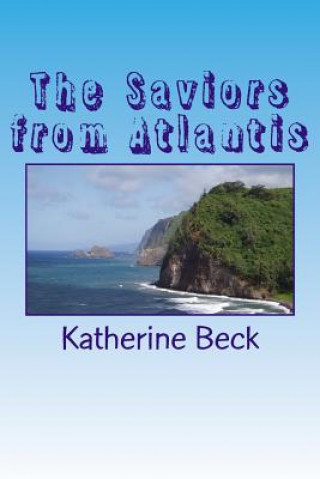 Livro The Saviors from Atlantis Katherine Beck