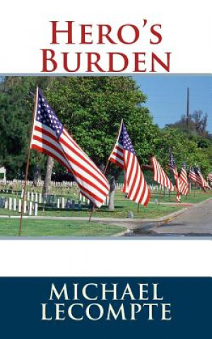 Boek Hero's Burden Michael LeCompte