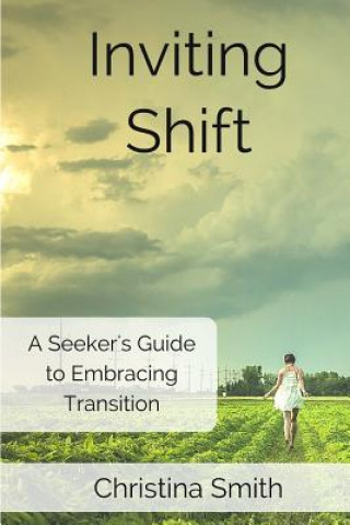 Książka Inviting Shift: A guide to embracing shift Christina Smith